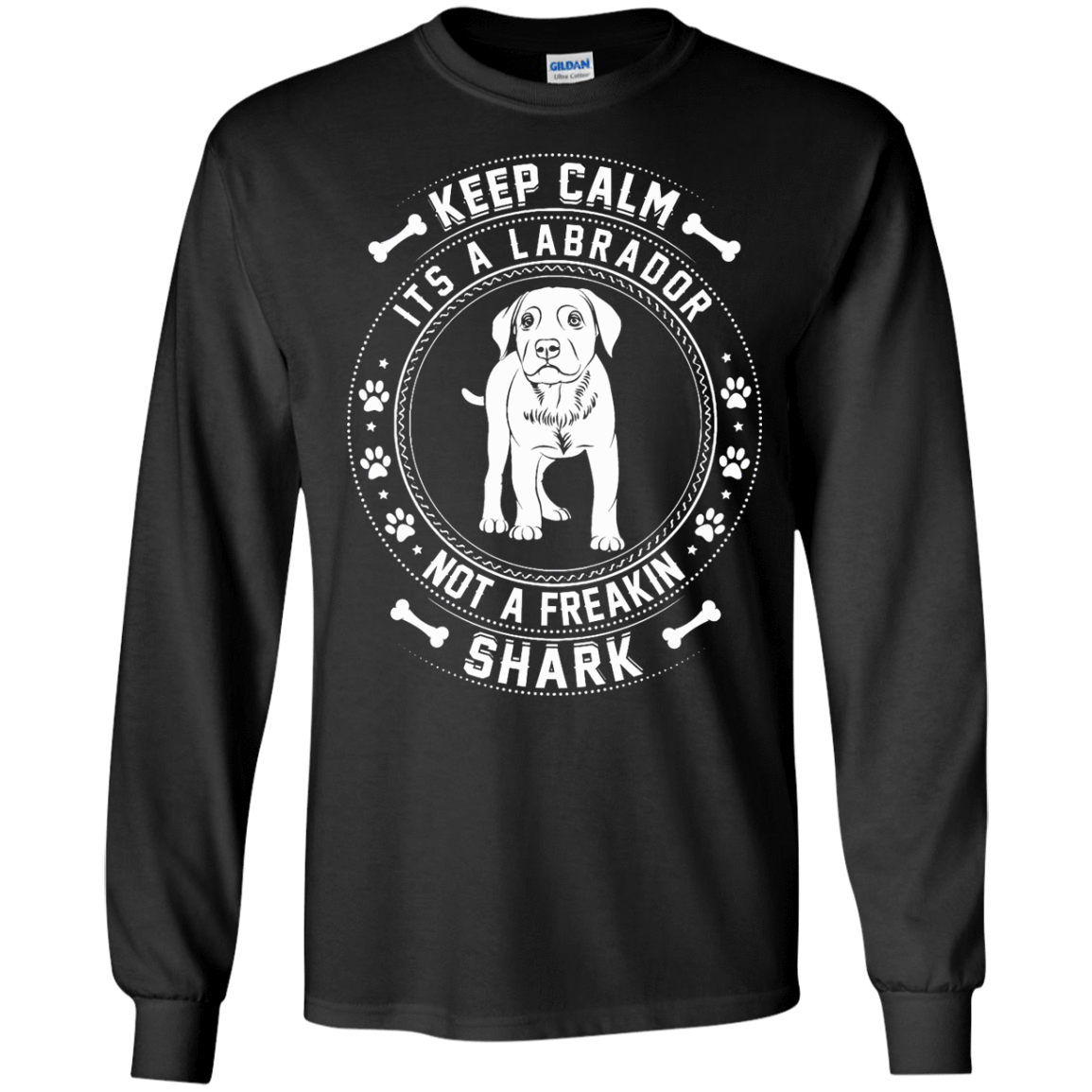Keep Calm It's A Labrador Not A Freaking Shark T-Shirt & Hoodie | Teecentury.com