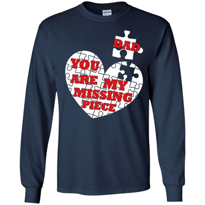 DAD YOU ARE MY MISSING PIECE T-Shirt & Hoodie | Teecentury.com