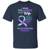 Suicide Prevention I Wear Teal And Purple For My Wife T-Shirt & Hoodie | Teecentury.com