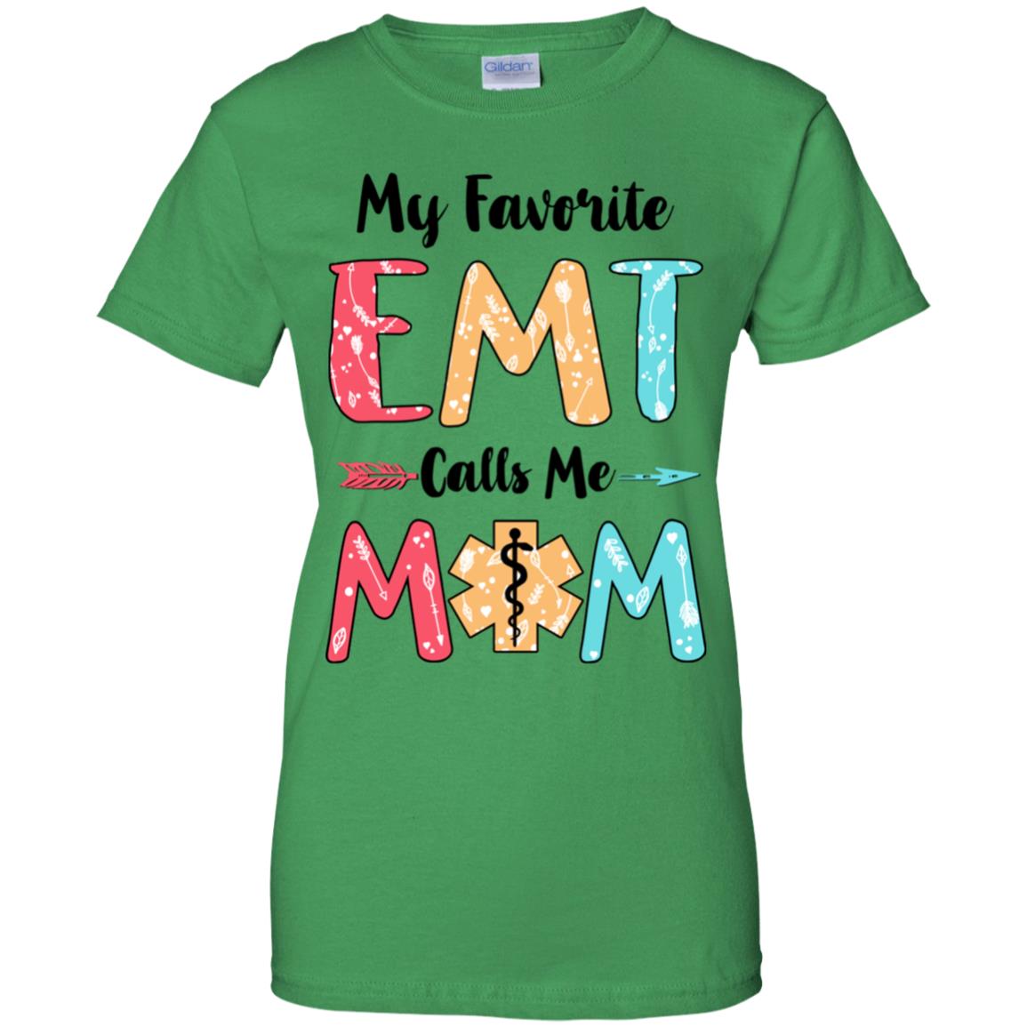 My Favorite EMT Calls Me Mom Mothers Day Gift T-Shirt & Hoodie | Teecentury.com