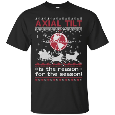 Axial Tilt Is The Reason For The Season Sweater T-Shirt & Hoodie | Teecentury.com