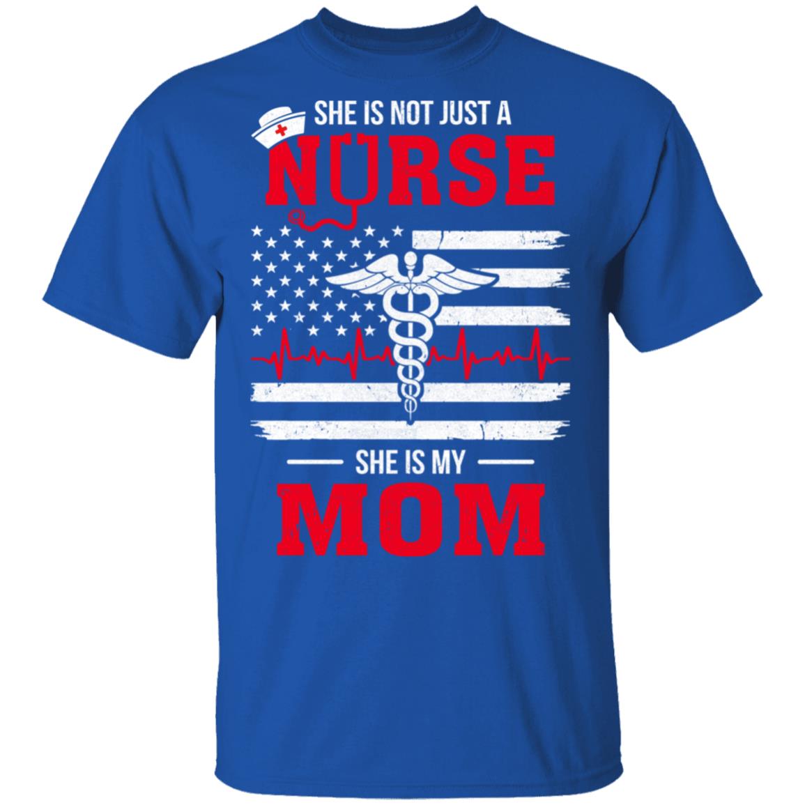 She Is Not Just A Nurse She Is My Mom American Flag T-Shirt & Hoodie | Teecentury.com