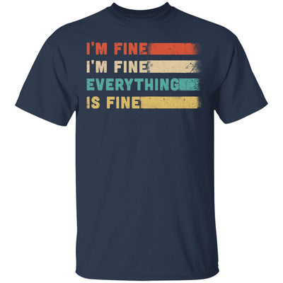 Its Fine Im Fine Everything Is Fine Vintage T-Shirt & Hoodie | Teecentury.com