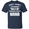 Sorry Not Listening Thinking About Nana Funny Kids Youth Youth Shirt | Teecentury.com