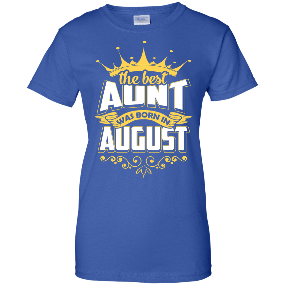 The Best Aunt Was Born In August T-Shirt & Hoodie | Teecentury.com