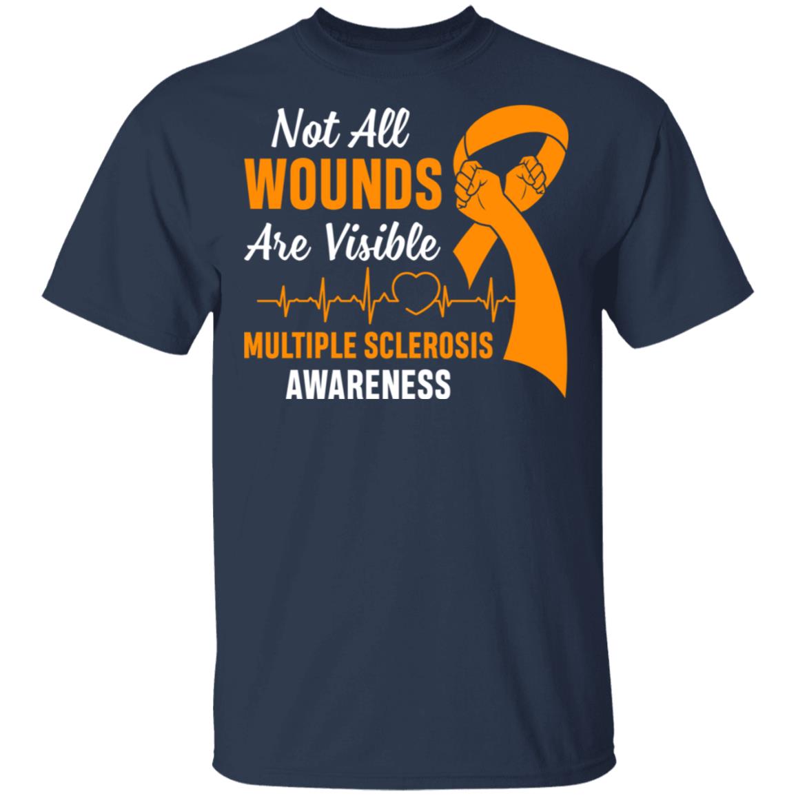 Multiple Sclerosis Awareness Not All Wounds Are Visible T-Shirt & Hoodie | Teecentury.com