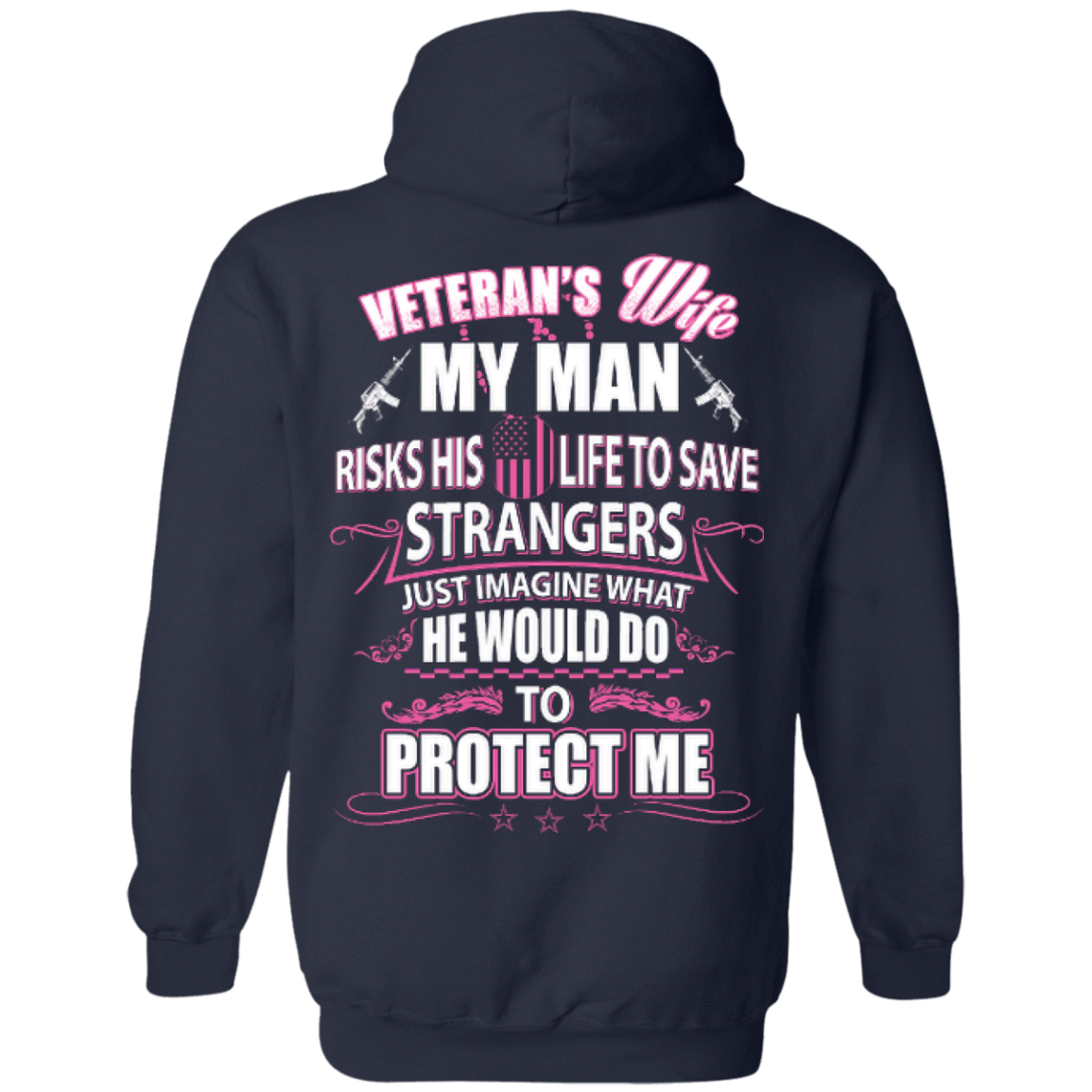 Veteran is Wife My Man Risks His Life To Save Strangers T-Shirt & Hoodie | Teecentury.com