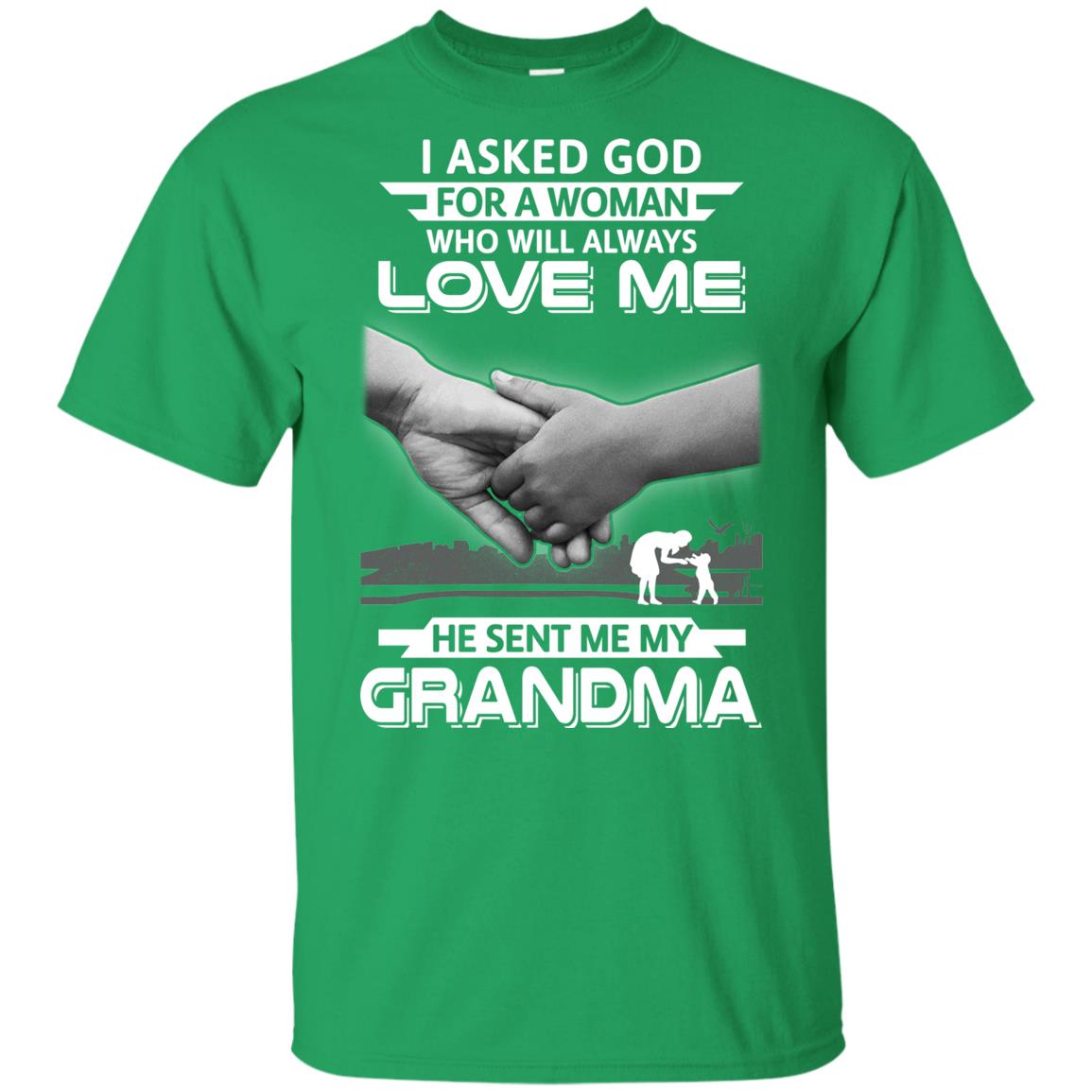 I Asked God For A Woman Who Always Love Me Grandma Youth Youth Shirt | Teecentury.com