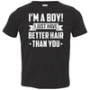 I'm A Boy I Just Have Better Hair Than You Funny Kids Youth Youth Shirt | Teecentury.com