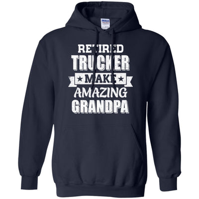 Funny Retired Trucker Make Amazing Grandpa Gifts T-Shirt & Hoodie | Teecentury.com
