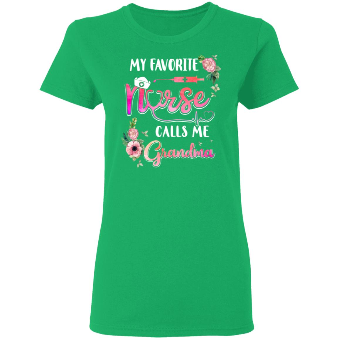 My Favorite Nurse Calls Me Grandma Nursing Mothers Day Gift T-Shirt & Hoodie | Teecentury.com