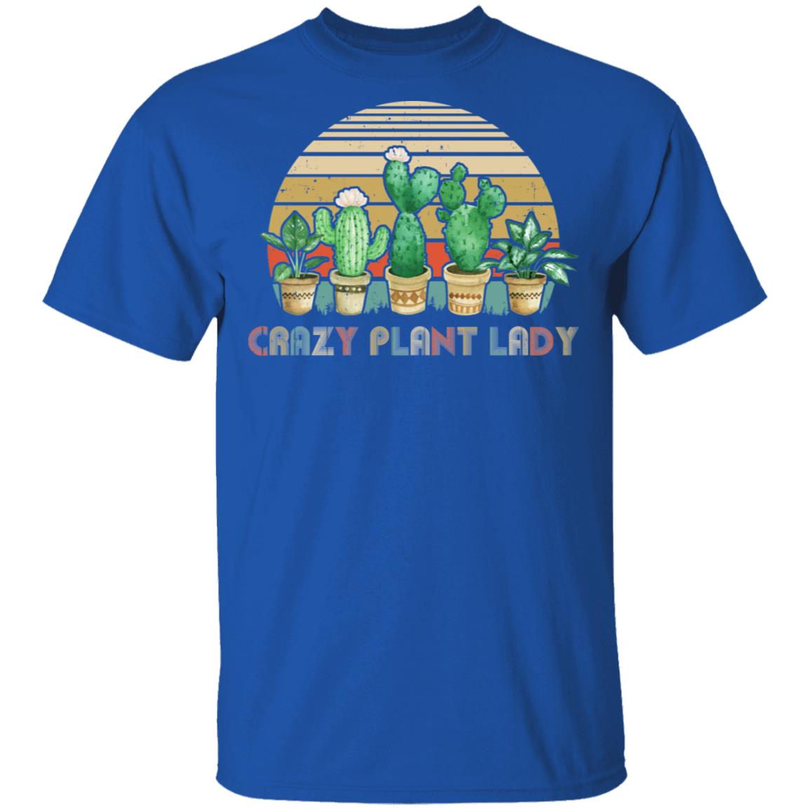 Crazy Plant Lady Plant Lover Gardener Gifts Gardening Garden T-Shirt & Hoodie | Teecentury.com