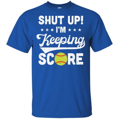 Shut Up I'm Keeping Score Funny Softball T-Shirt & Hoodie | Teecentury.com