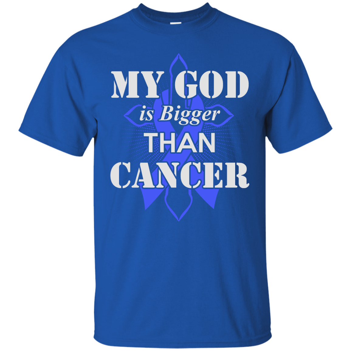 My God Is Bigger Than Cancer Blue Awareness Ribbon T-Shirt & Hoodie | Teecentury.com