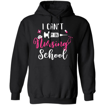 I Can't Im In Nursing School T-Shirt & Tank Top | Teecentury.com