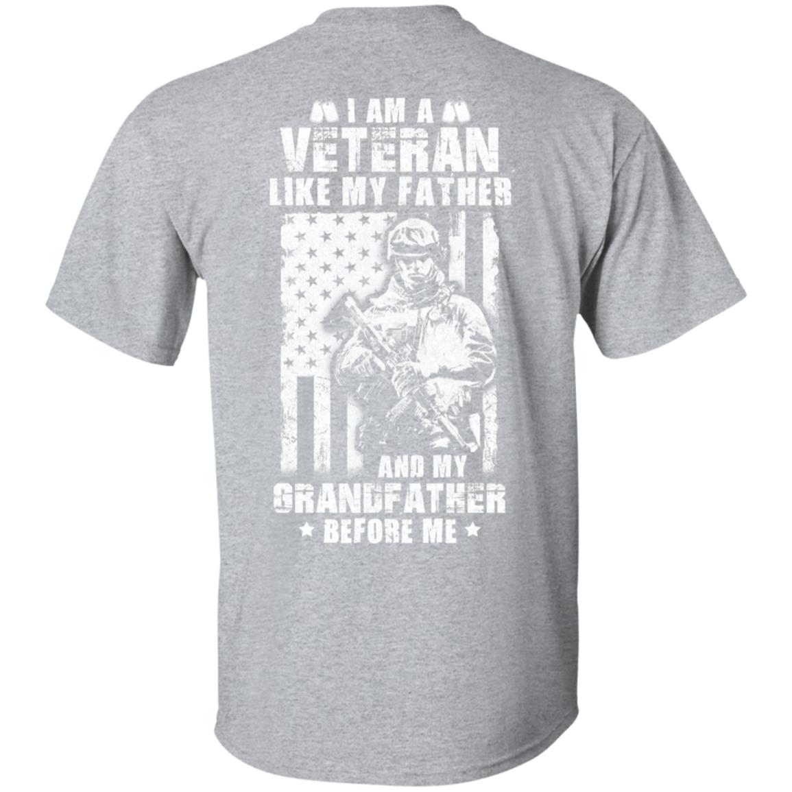 I Am A Veteran Like My Father And My Grandfather Before Me T-Shirt & Hoodie | Teecentury.com