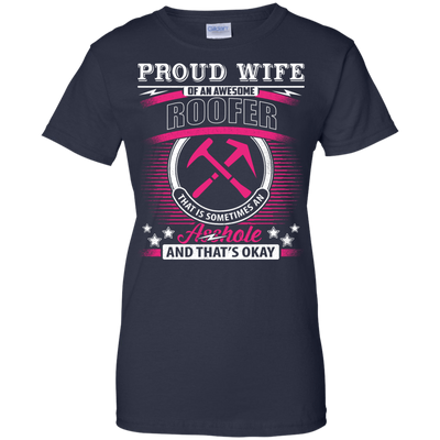 Proud Wife Of An Awesome Roofer T-Shirt & Hoodie | Teecentury.com