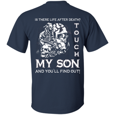 Is There Life After Death Touch My Son And You'll Find Out T-Shirt & Hoodie | Teecentury.com