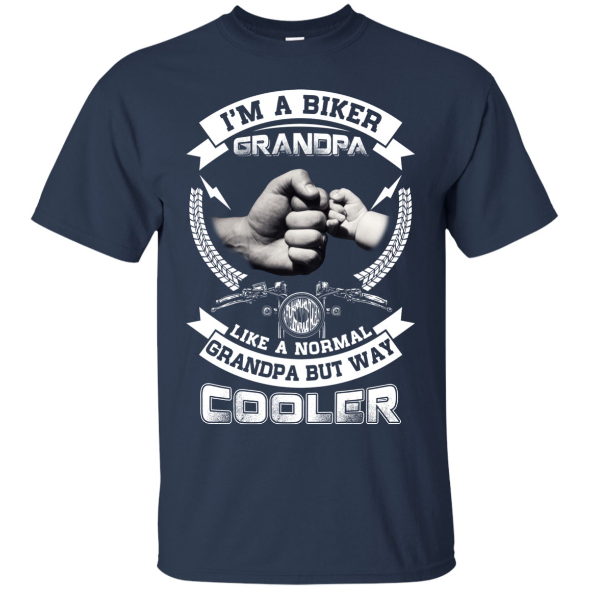 I'm A Biker Grandpa Like A Normal Grandpa But Way Cooler T-Shirt & Hoodie | Teecentury.com