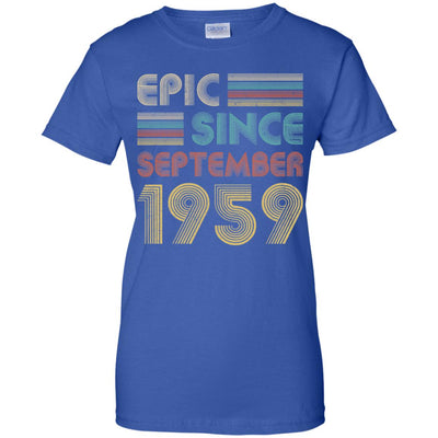 Epic Since September 1959 63th Birthday Gift 63 Yrs Old T-Shirt & Hoodie | Teecentury.com