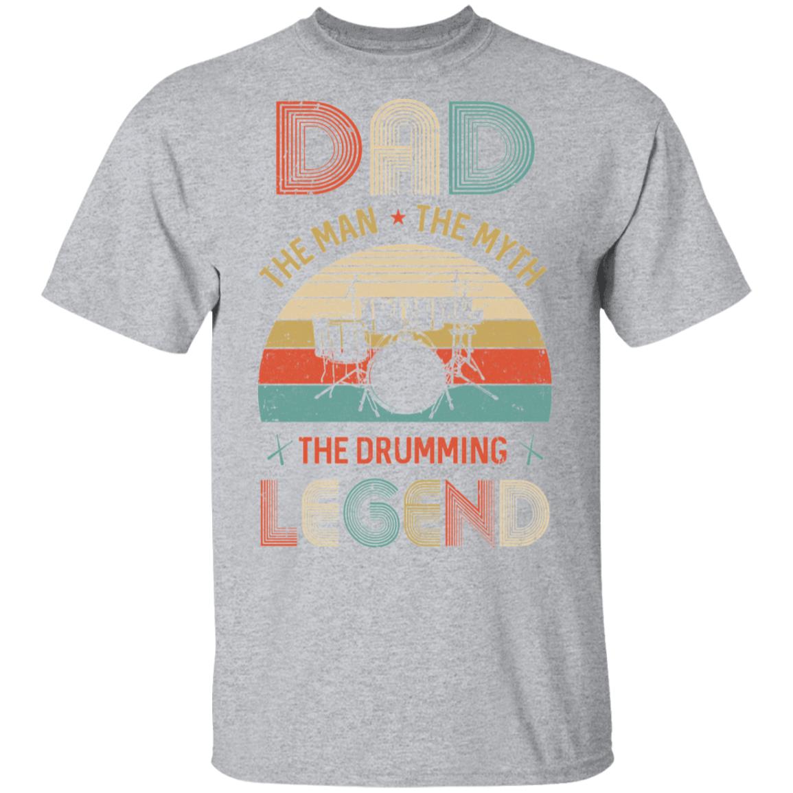 Dad The Man The Myth The Drumming Legend T-Shirt & Hoodie | Teecentury.com