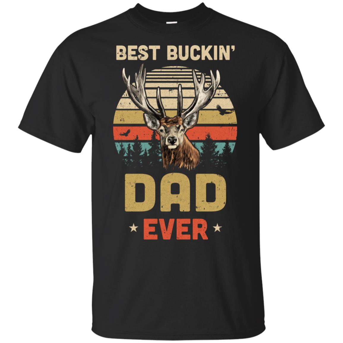 Vintage Best Buckin' Dad Ever Gift For Father Day T-Shirt & Hoodie | Teecentury.com
