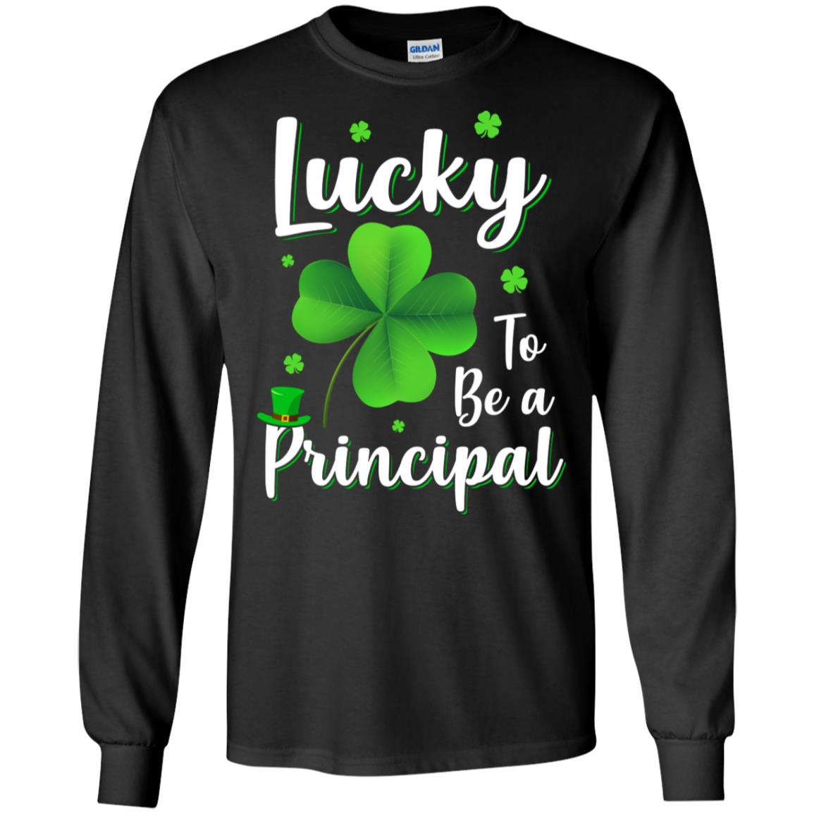 School Gift Lucky To Be A Principal St Patricks Day T-Shirt & Hoodie | Teecentury.com