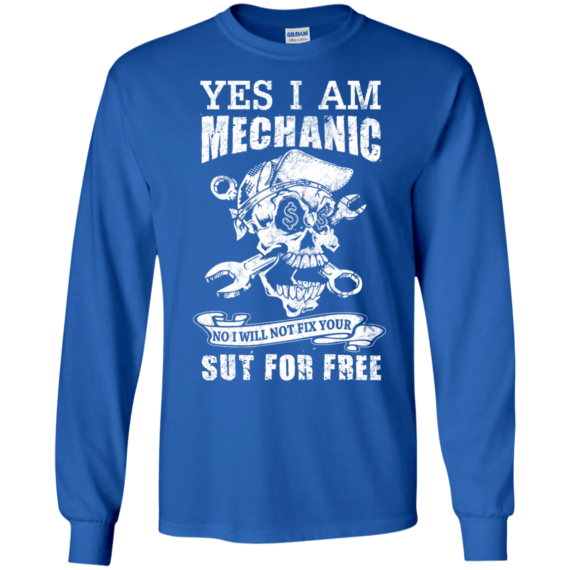 Yes I Am A Mechanic No I Will Not Fix Your Sut For Free T-Shirt & Hoodie | Teecentury.com