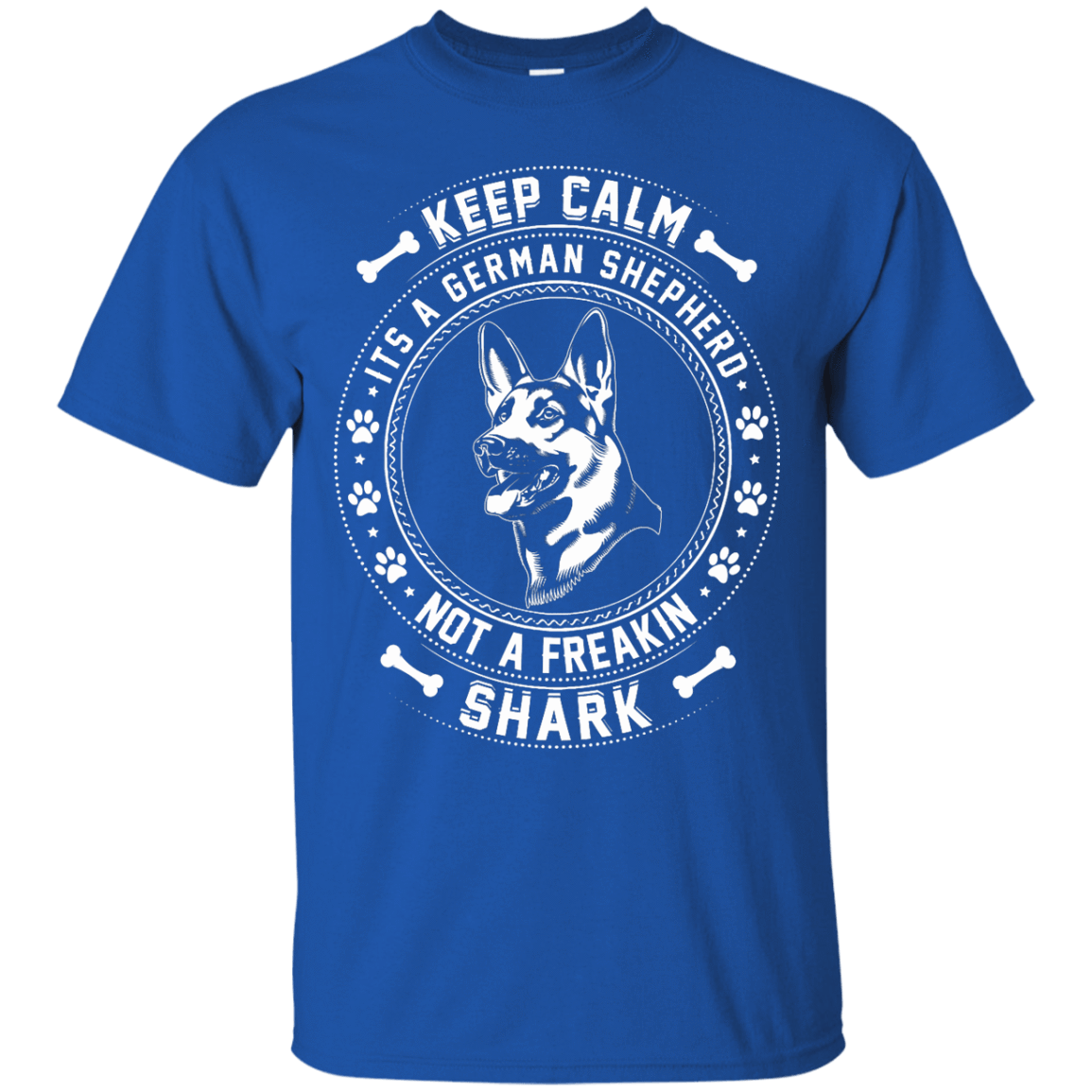 Keep Calm It's A German Shepherd Not A Freaking Shark T-Shirt & Hoodie | Teecentury.com
