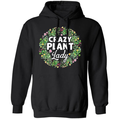 Crazy Plant Lady Funny Gardener Gardening Gifts Women T-Shirt & Hoodie | Teecentury.com