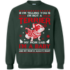 I'm Telling You I'm Not A Terrier T-Shirt & Hoodie | Teecentury.com