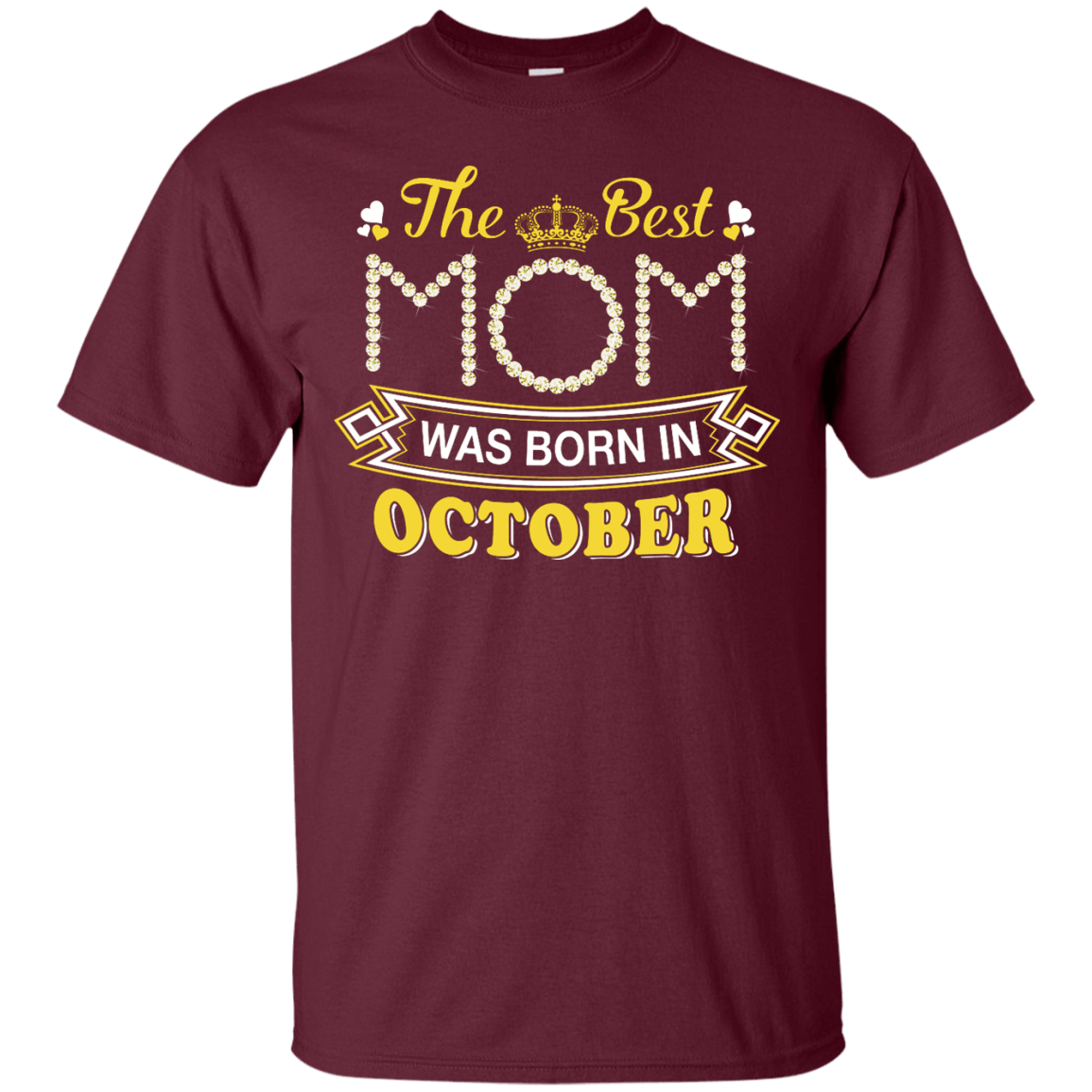 The Best Mom Was Born In October T-Shirt & Hoodie | Teecentury.com