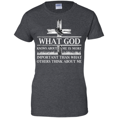 What God Knows About Me Is More Important T-Shirt & Hoodie | Teecentury.com