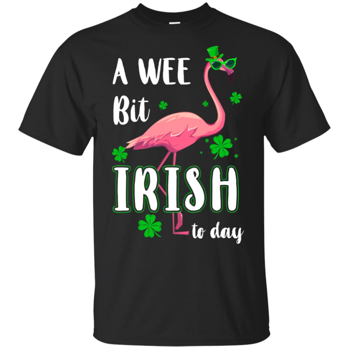 A Wee Bit Irish Today Green Flamingo St Patrick's Day T-Shirt & Hoodie | Teecentury.com
