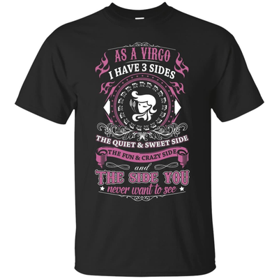 As A Virgo I Have 3 Sides T-Shirt & Hoodie | Teecentury.com
