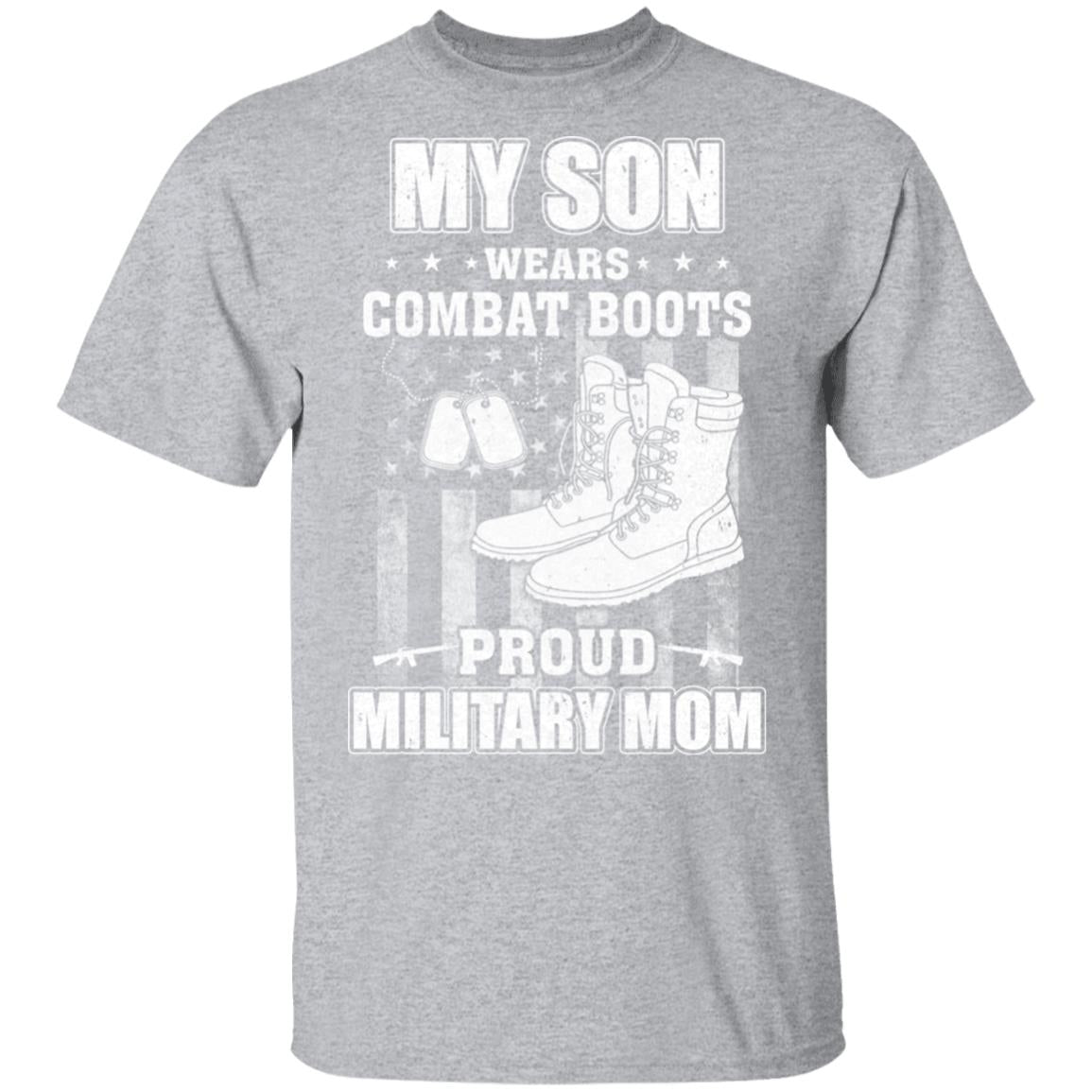 My Son Wears Combat Boots Proud Military Mom T-Shirt & Hoodie | Teecentury.com