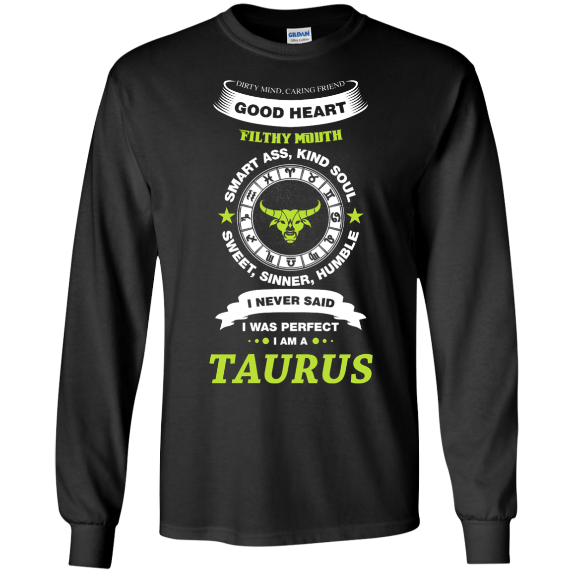 I Never Said I Was Perfect I Am A TAURUS T-Shirt & Hoodie | Teecentury.com