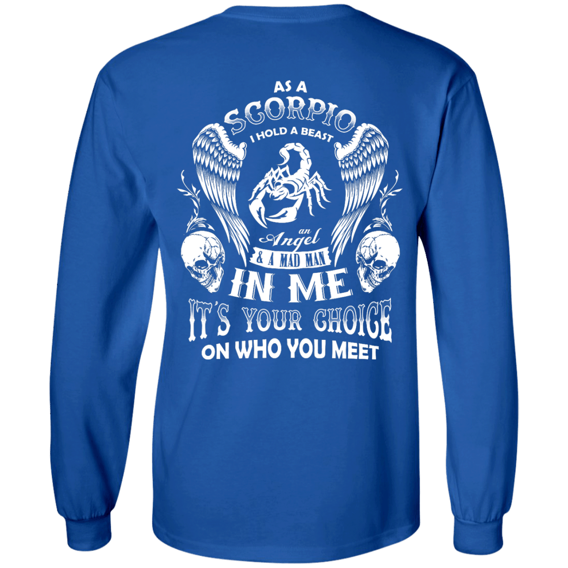 As A Scorpio I Hold A Beast An Angel A Madman In Me T-Shirt & Hoodie | Teecentury.com