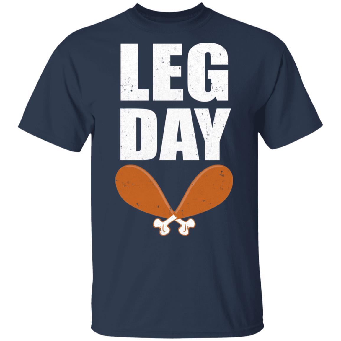 Funny Leg Day Thanksgiving Turkey T-Shirt & Hoodie | Teecentury.com