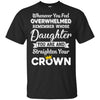 Whenever You Feel Overwhelmed Remember Whose Daughter T-Shirt & Hoodie | Teecentury.com