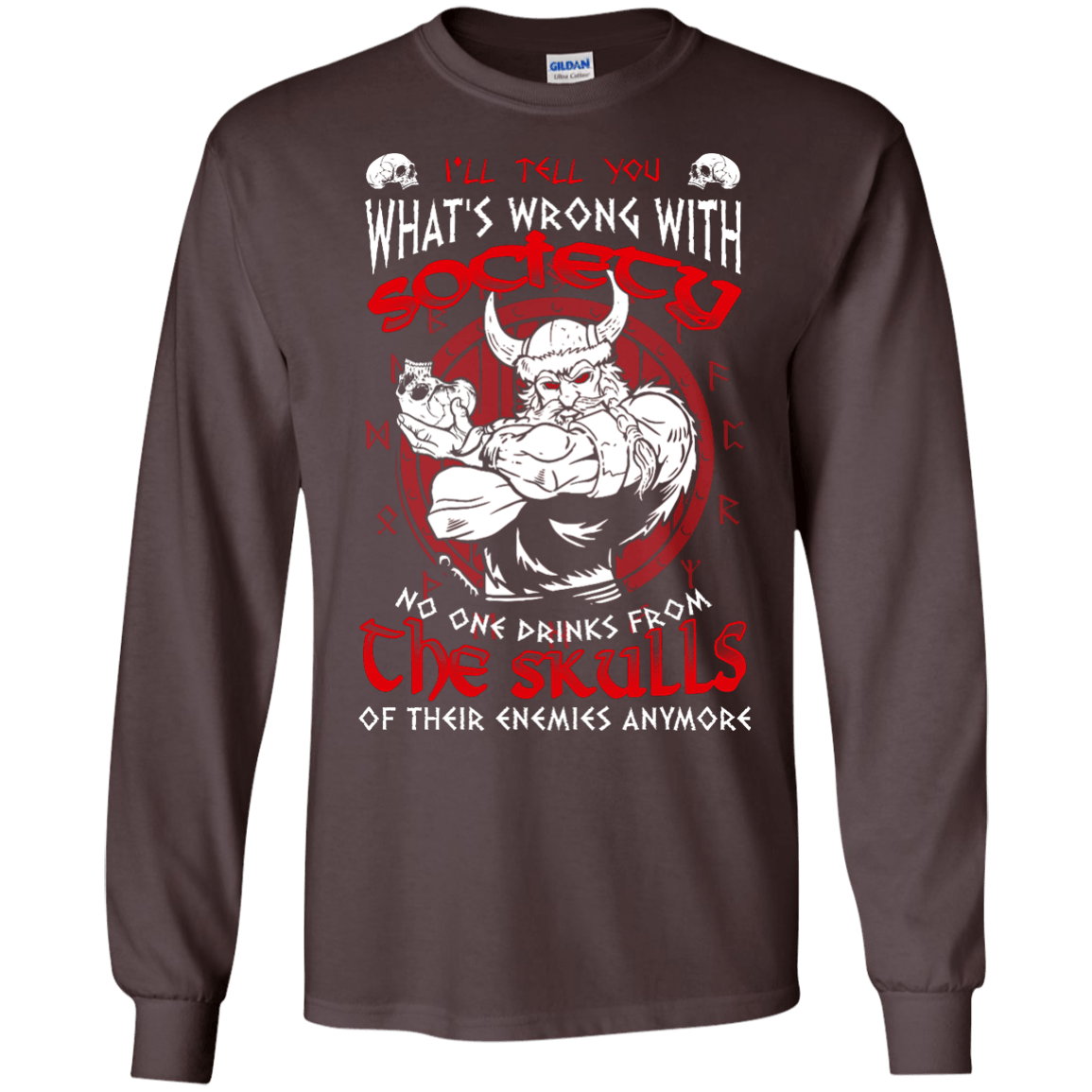 VIKING I'LL TELL YOU What's Wrong With Society T-Shirt & Hoodie | Teecentury.com