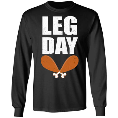 Funny Leg Day Thanksgiving Turkey T-Shirt & Hoodie | Teecentury.com