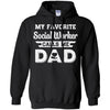My Favorite Social Worker Calls Me Dad Fathers Day Gifts T-Shirt & Hoodie | Teecentury.com