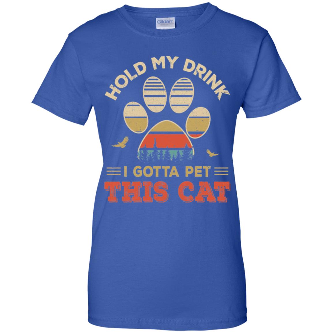 Vintage Hold My Drink I Gotta Pet This Cat Funny Lover T-Shirt & Hoodie | Teecentury.com
