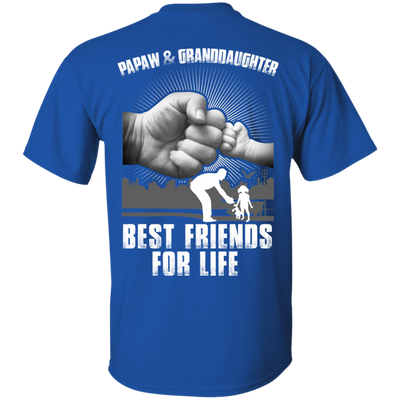 Papaw And Granddaughter Best Friends For Life T-Shirt & Hoodie | Teecentury.com