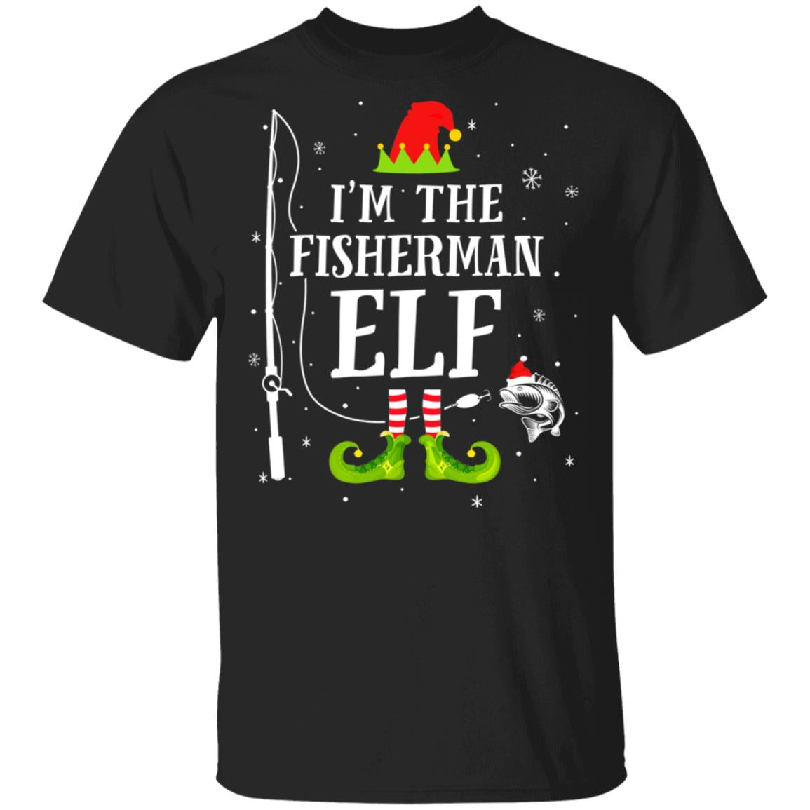 I'm The Fisherman Elf Matching Funny Fishing Christmas Xmas T-Shirt & Sweatshirt | Teecentury.com