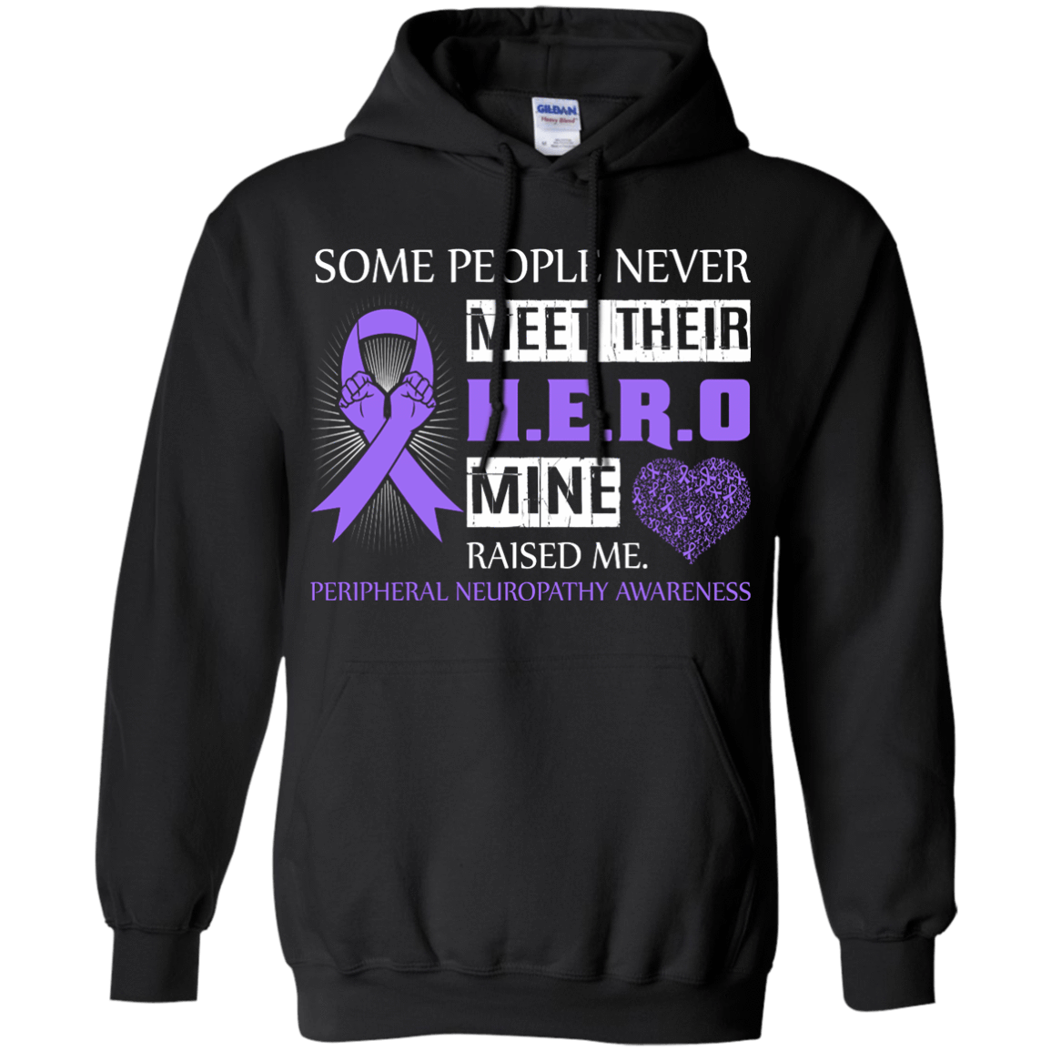 Peripheral Neuropathy Awareness Some People Never Meet Hero T-Shirt & Hoodie | Teecentury.com