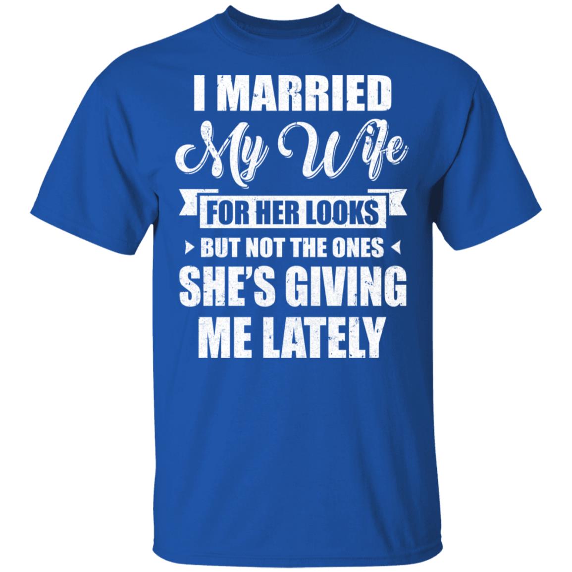 I Married My Wife For Her Looks Funny Husband T-Shirt & Hoodie | Teecentury.com