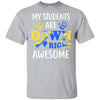 My Students Are Down Right Awesome Down Syndrome T-Shirt & Hoodie | Teecentury.com