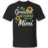 My Greatest Blessings Call Me Mimi Sunflower Gifts T-Shirt & Hoodie | Teecentury.com